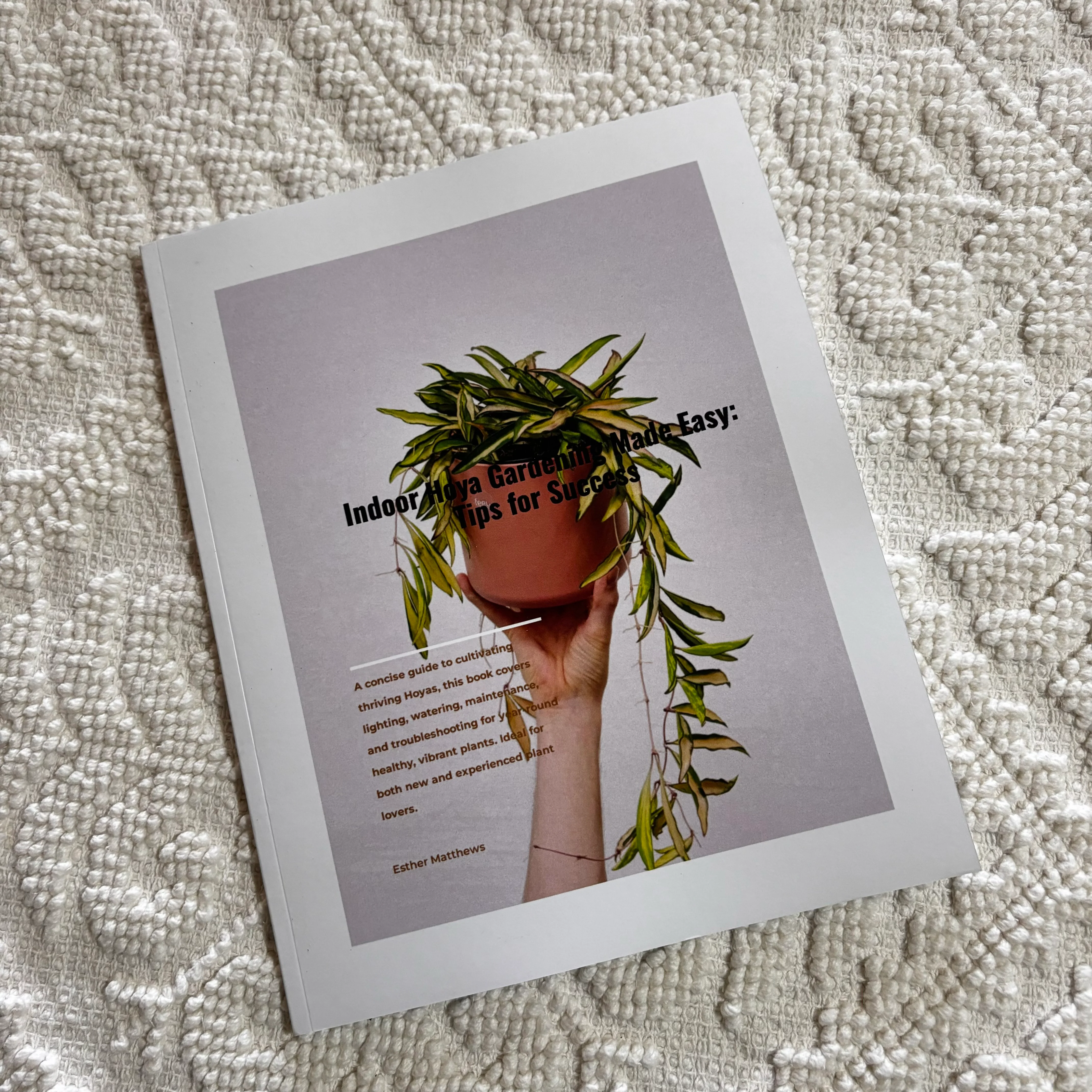 Resource Book: 'Indoor Hoya Gardening Made Easy: Tips for Success'